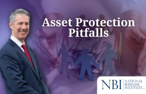 Gary presents for the Single-Member LLCs: Attorneys&#039; Guide program an overview of legal traps and hazards potentially hindering asset protection strategies, in his seminar: &quot;Asset Protection Pitfalls&quot; for the National Business Institute.
