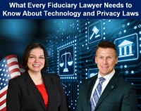 Eric and Teresa present for the Orange County Bar Association's Estate, Guardianship & Trust Committee on legal and technology issues fiduciaries may incur accessing digital accounts or assets belonging to the ward or estate they represent
