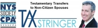 Testamentary Transfers to Non-Citizen Spouses