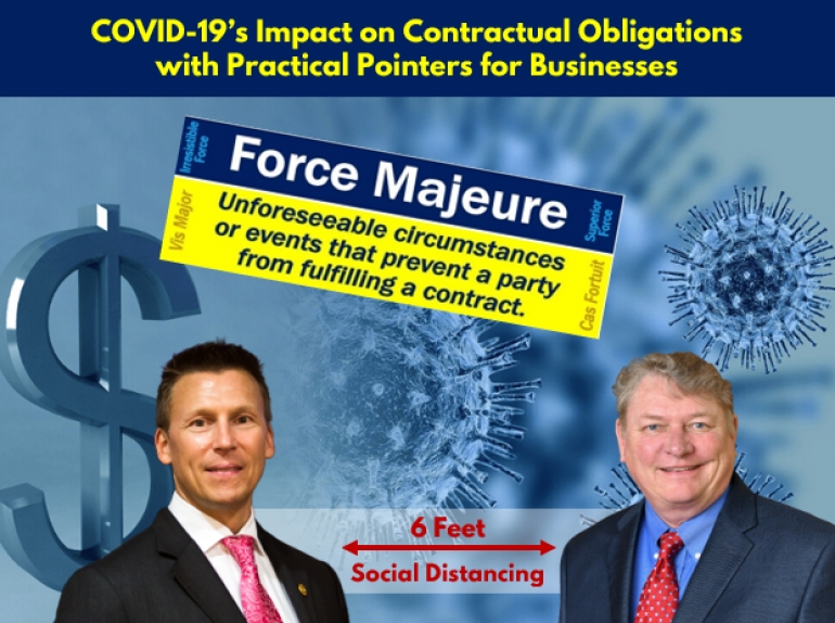 Eric and Skip explore legal defenses for enforcing (or defend against) contractual obligations during a pandemic in their seminar &quot;COVID-19’s Impact on Contractual Obligations with Practical Pointers for Businesses&quot; via Live National Webinar
