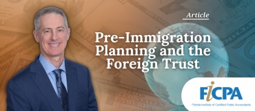 Pre-Immigration Planning and the Foreign Trust