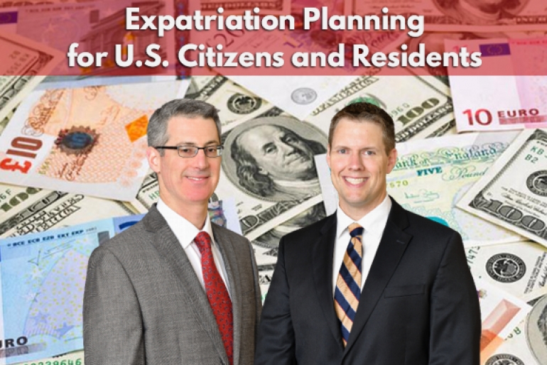 Gary and Brian present on the U.S. tax impact of expatriation in their newest seminar &quot;Expatriation Planning for U.S. Citizens and Residents&quot; via Live National Webinar