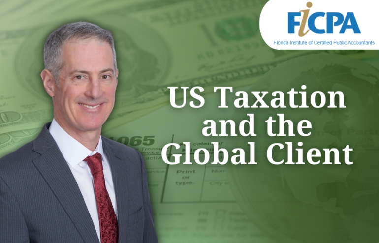 Gary presents his seminar: "U.S. Taxation and the Global Client" for the FICPA's Countdown to Filing: Florida's Tax Seminar (FLTAX)