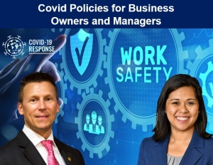 Eric and Kathryn review the current state of vaccine policies and mask usage in their seminar, &quot;Covid Policies for Business Owners and Managers&quot; via Live National Webinar
