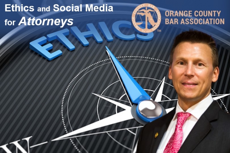 Eric presents on &quot;Ethics and Social Media for Attorneys&quot; at the Orange County Bar Association&#039;s EGT Committee Seminar