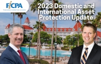 Gary and Brian present their 2023 asset protection update at the FICPA's Summer Vacation Conference at Disney's Grand Floridian Resort.